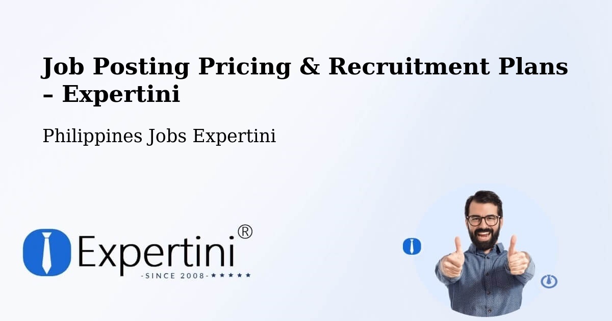 Job Posting Pricing & Recruitment Plans – Laya - Laya, Philippines Jobs Expertini
